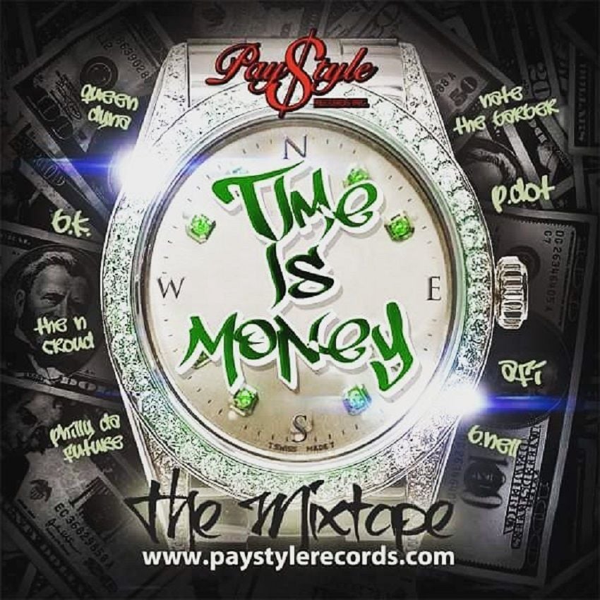 Paystyle Records first official Time is Money Mixtape Cover